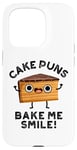 iPhone 15 Pro Cake Puns Bake Me Smile Funny Food Pun Case