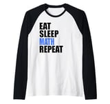 Eat Sleep Math Repeat Teacher Professor Statistics Raglan Baseball Tee