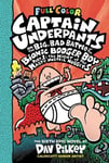 Bad Battle of the Bionic Booger Boy 1 Captain Underpants and the Big Color ed.