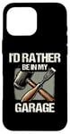 Coque pour iPhone 16 Pro Max Tour à bois I'd Rather Be In My Garage