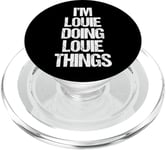 I'm Louie Doing Louie Things - Funny Saying Cool Name Louie PopSockets PopGrip for MagSafe