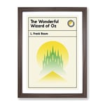 Book Cover The Wonderful Wizard Of Oz L. Frank Baum Modern Framed Wall Art Print, Ready to Hang Picture for Living Room Bedroom Home Office Décor, Walnut A3 (34 x 46 cm)