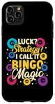 iPhone 11 Pro Max Bingo | Game Night | Luck Strategy I Call It Bingo Magic Case