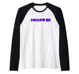 Follow Me T-Shirt Raglan Baseball Tee