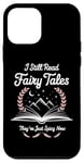 iPhone 12 mini I Still Read Fairy Tales Funny Spicy Book Lover Case