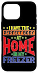 iPhone 16 Pro Max I Have The Perfect Body At Home In My Freezer Case