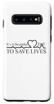 Coque pour Galaxy S10 Jeu de mots inspirant « It's a Day To Save Life Heartbeat »