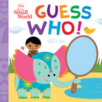 Disney Press Book Group It's a Small World Guess Who! [Board book]