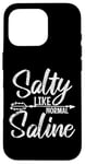 iPhone 16 Pro Salty Like Saline Nursing with Personality Case