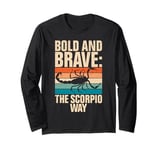 Bold and Brave the Scorpio Way Scorpio Long Sleeve T-Shirt