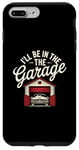 Coque pour iPhone 7 Plus/8 Plus I'll Be In The Garage Style Vintage Mechanic Dad Humour