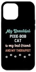 iPhone 12 Pro Max Pixie Bob Pixebob Cat Owner Lover Therapist And Friend Case