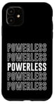 iPhone 11 Powerless Case