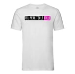 T-Shirt Homme Col Rond Tel Pere Telle Fille Papa Famille Amour Amitie Drole