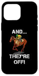 iPhone 16 Pro Max And They're Off Horse Racing Games Funny Sports Fan Gift Case