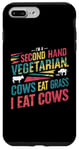 iPhone 7 Plus/8 Plus I am a second hand vegetarian Cows Eat Grass I Eat Cows Joke Case