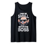 Baby Boss "I May Be Small But I'm The Boss" Like A Boss Kids Tank Top