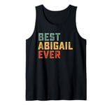 Best Abigail Ever Retro Personalized First Name Abigail Tank Top