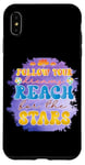 iPhone XS Max Follow Your Dreams Reach For The Stars Motivational Case