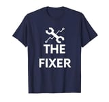 The Fixer T-Shirt T-Shirt