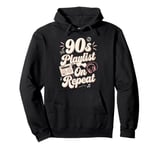 Throwback Playlist 90s Hits 90s Era 90s Pop 90s Rock Pullover Hoodie