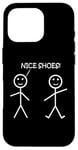 Coque pour iPhone 16 Pro Nice Shoes Sarcasme Funny Stickman Stick Figure Sarcastique Pun