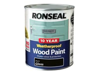 Ronseal 10 Year Weatherproof Wood Paint Black Gloss 750Ml RSL38772