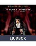 B. J. Harrison Reads The Scarlet Pimpernel, Ljudbok