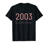 2003 birthday gifts for women born in 2003 limited edition T-Shirt