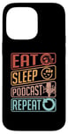 iPhone 14 Pro Max Eat Sleep Podcast Repeat Loves Podcast Microphone Podcasting Case