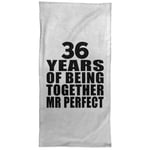 36th Anniversary 36 Years Of Being Mr Perfect - Hand Towel 15x30 inch Soft Kitchen Tea Dish Cloth - for Wife Husband Wo-men Her Him Couple Wedding Birthday Anniversary Mother’s Father’s Day