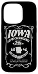 iPhone 14 Pro Iowa Life Changing State 1846 Funny Iowa Case