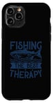 Coque pour iPhone 11 Pro Best Fun Adult Men Humour Fishing The Best Therapy