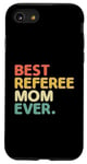 iPhone SE (2020) / 7 / 8 Best Referee Mom Ever Referees Game Sports Case