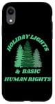 iPhone XR Holiday Lights And Basic Human Rights For The Good Humans Case