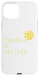 iPhone 15 Plus Fun Graphic-Sunshine & Sex Dolls Case