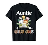 Auntie Of The Wild One Birthday 1st Safari Jungle Family T-Shirt