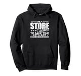 I'm a Store Cashier to save Time I'm never wrong Pullover Hoodie