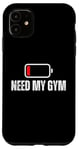 Coque pour iPhone 11 Batterie faible Need My Gym Funny Personal Trainer