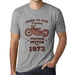 Homme Tee-Shirt Né Pour Rouler Un Moteur Légendaire Depuis 1973 - Born To Ride Legendary Motor Since 1973 - 51 Ans T-Shirt Graphique Idée Cadeau 51e Anniversaire Vintage Année 1973 Nouveauté