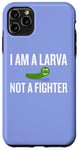 Coque pour iPhone 11 Pro Max Inscription sarcastique amusante « I Am a Larva Not a Fighter »