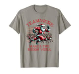 Teamwork Makes the Sleigh Work T-Shirt