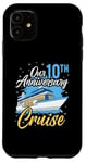 Coque pour iPhone 11 Our 10th Anniversary Cruise Wedding Cruising Wife Husband