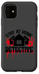 Coque pour iPhone 11 Rester à la maison Détective Crime Solver