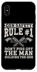 iPhone XS Max Gun Safety Rule - Don't Piss Off The Man Holding The Gun Case