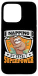 iPhone 15 Pro Max Napping Superpower Power Nap Lazy Pajama Day Sleep Sloth Case