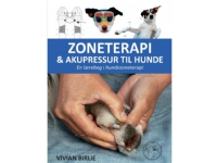 ZONETERAPI & AKUPRESSUR TIL HUNDE | Vivian Birlie | Språk: Dansk
