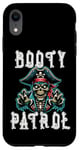 iPhone XR Pirate Costume - Funny Booty Patrol Treasure Pun Case