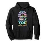 Aquariums Make Me Smile You Not So Much Bohemian Rainbow Pullover Hoodie