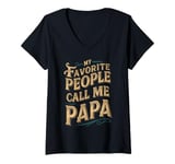 Womens My Favorite People Call Me Papa Vintage Mens Dad Clothing V-Neck T-Shirt